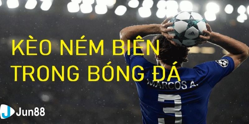 Kinh nghiệm cược kèo ném biên tăng cơ hội thắng