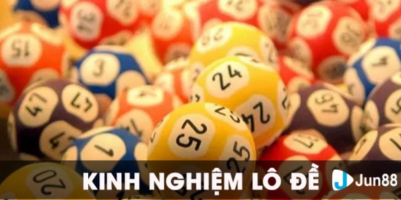 kinh nghiệm đánh lô đề