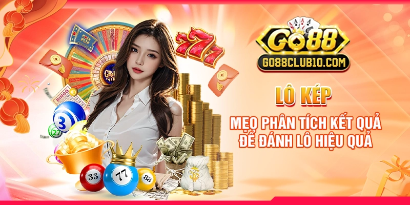 Lô Kép: Mẹo Phân Tích Kết Quả Để Đánh Lô Hiệu Quả