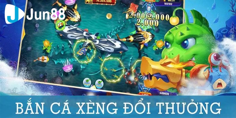 bắn cá xèng đổi thưởng
